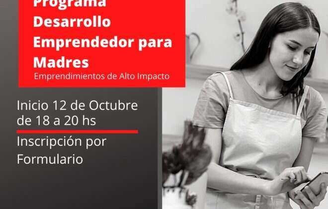 Iniciaron las inscripciones al Programa Desarrollo Emprendedor para Madres 2020- Edición La Pampa