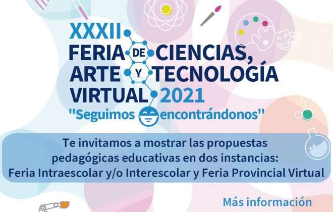 Anunciaron la XXXII Feria de Ciencias, Arte y Tecnología 2021