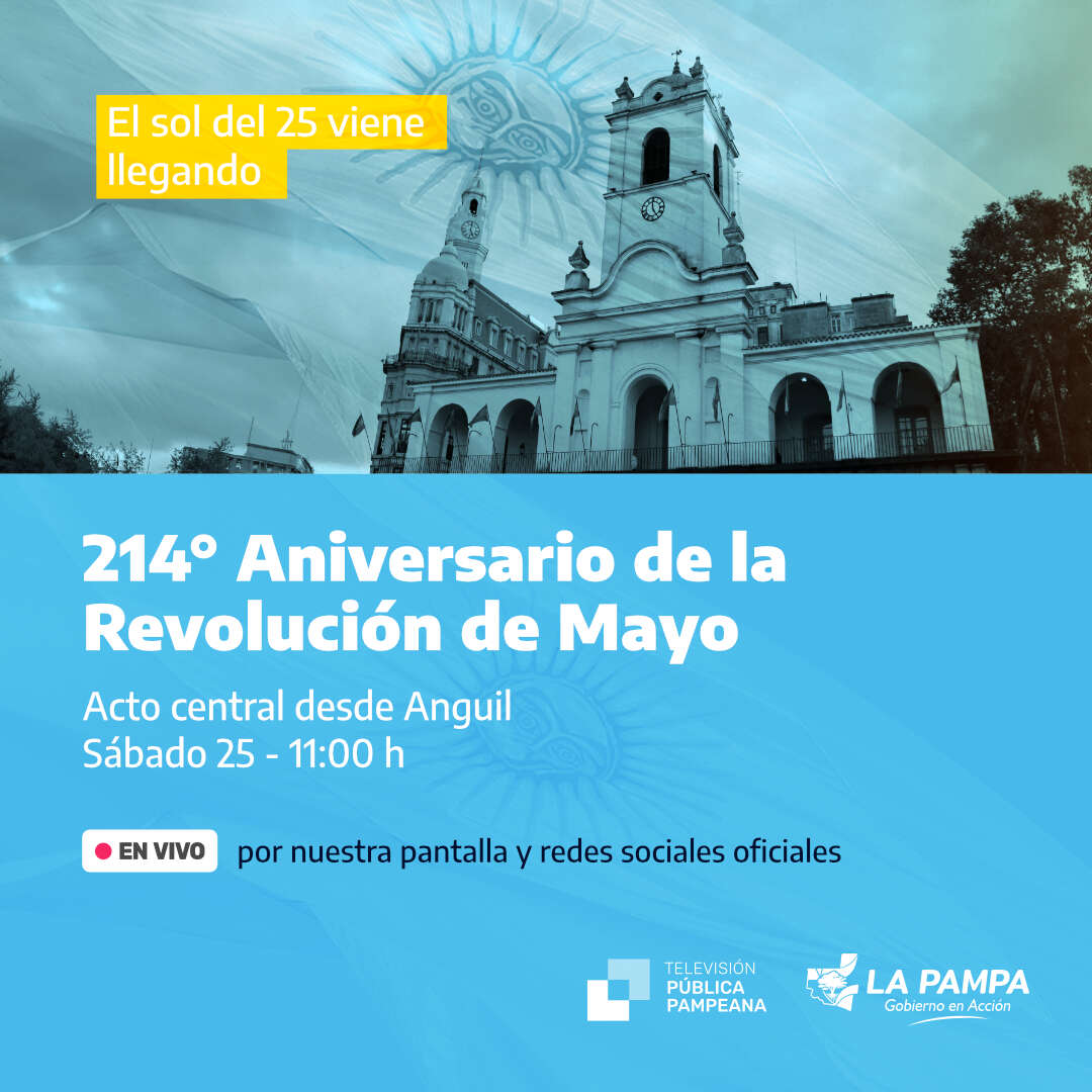 25 de Mayo en La Pampa: La TVPP transmitirá el acto central en Anguil